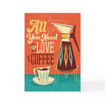 Mid-Century All You Need Is Love + Coffee Note