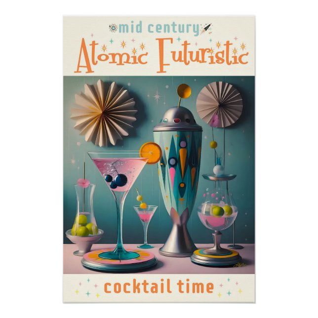 Mid Century Atomic Futuristic Cocktail Time Poster (Front)