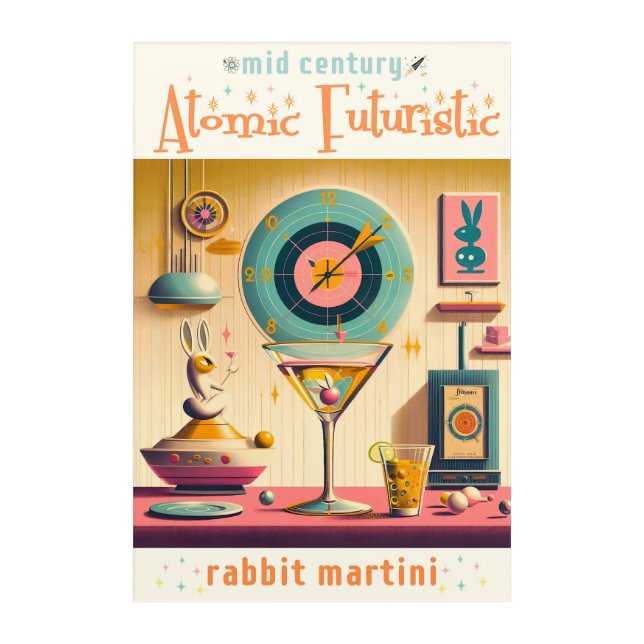 Mid Century Atomic Retro Futuristic Rabbit Martini Acrylic Print (Front)