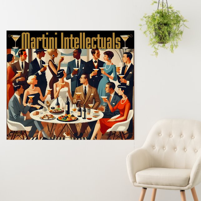 Mid Century Modern The Martini Intellectuals  Foam Board (In Situ (Wall))