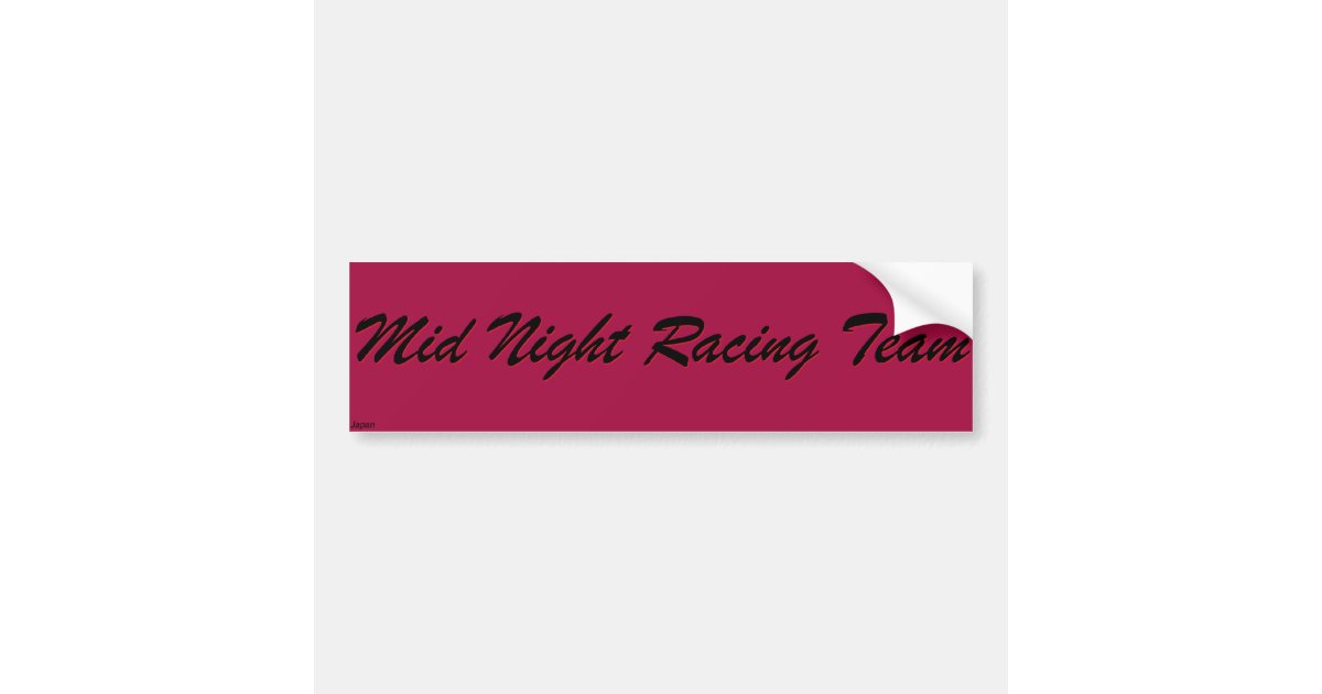 Mid Night Racing Sticker Mid Night Racing Team Bumper Sticker | Zazzle