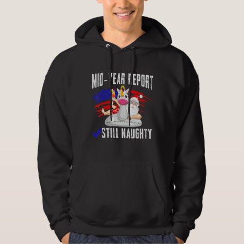 Mid Year Report Still Naughty Christmas In July Sa Hoodie
