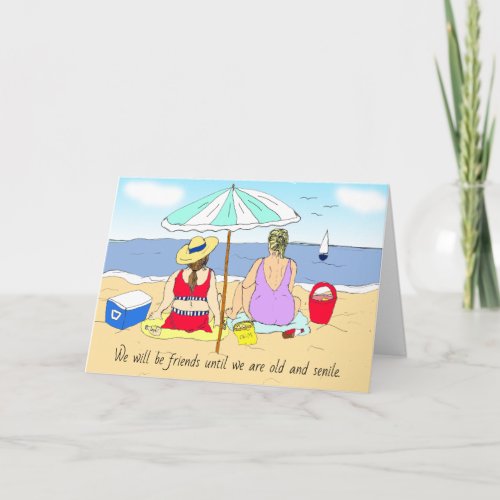 MIddle Age Quote Funny Friendship Card