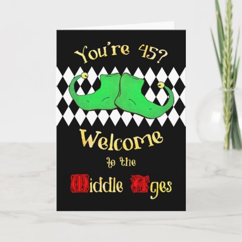 Middle Aged Jester Shoes 45 Funny Birthday Card