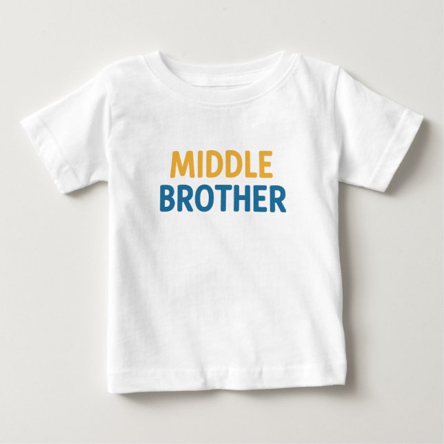 Middle Brother Baby T-Shirt (Front)