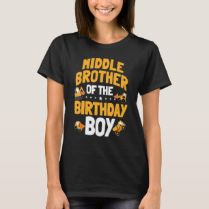 Middle Brother Of The Birthday Boy Construction Wo T-Shirt