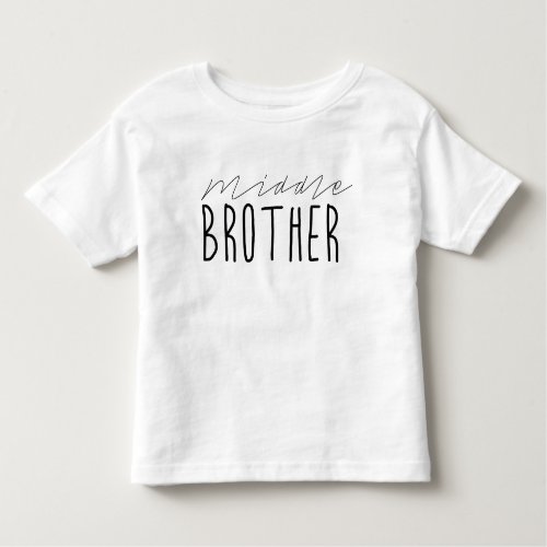 Middle Brother Typography Toddler T_shirt