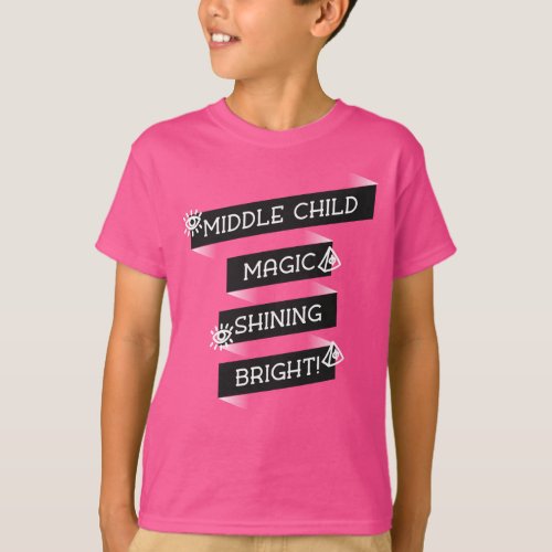 Middle child magic is bright T_Shirt