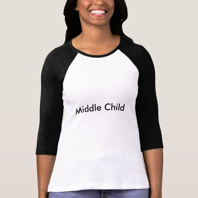 middle child t shirt (Front)