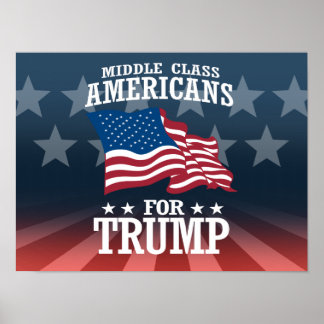 MIDDLE CLASS AMERICANS FOR TRUMP POSTER