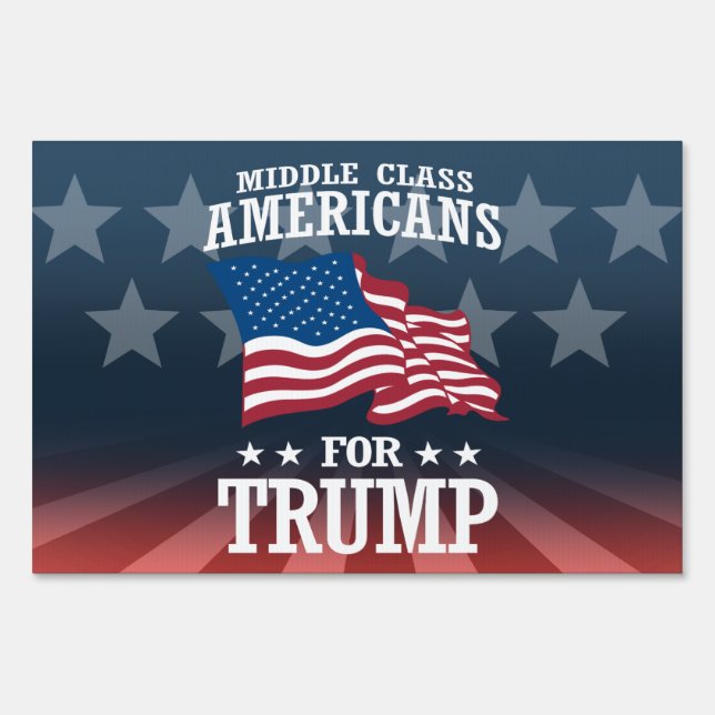 MIDDLE CLASS AMERICANS FOR TRUMP YARD SIGN (Front)