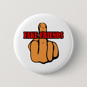 Middle Finger Fake Friends Button