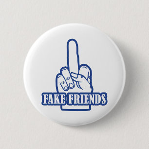 Middle Finger Fake Friends Button