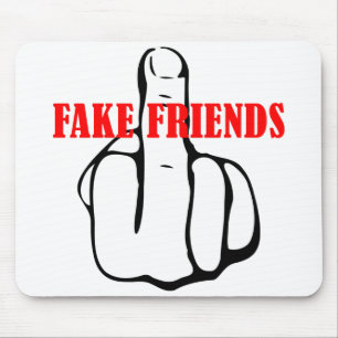 Middle Finger Fake Friends Mouse Pad