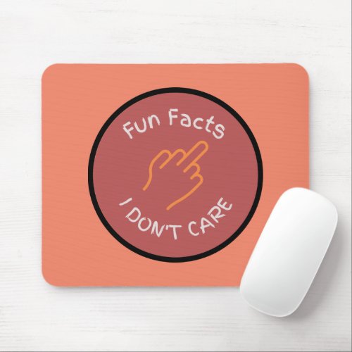 Middle Finger Fun Facts I dont Care Funny Zazzle Mouse Pad