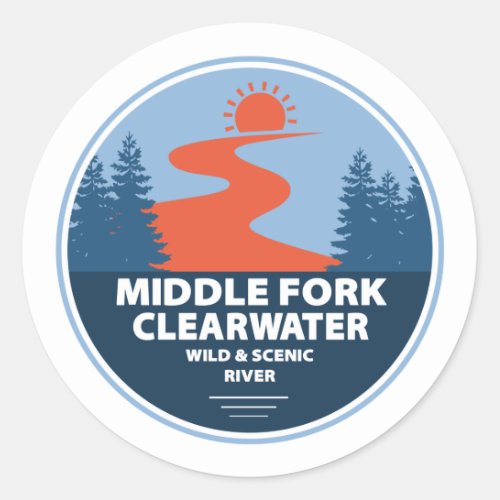 Middle Fork Clearwater Wild And Scenic River Idaho Classic Round Sticker