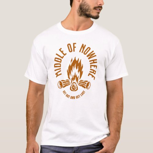 Middle of Nowhere _ Outdoors Campfire Tee