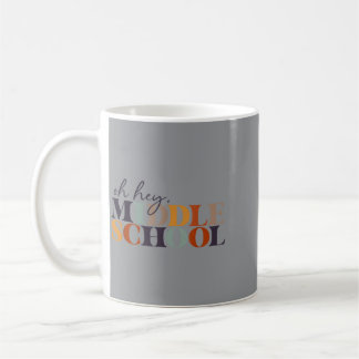 Middle School Back To School For Teacher And Coffee Mug