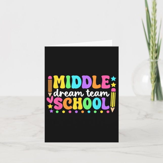 Middle School Dream Team Back To School Teachers S Card (Front)