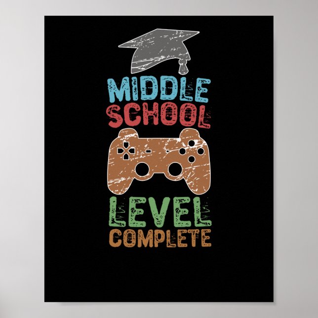 Middle School Level Complete - Graduation Gift Poster (Front)