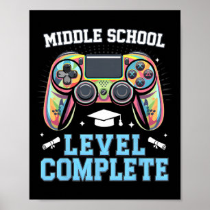 Middle School Level Complete Last Day Of School Ga Poster