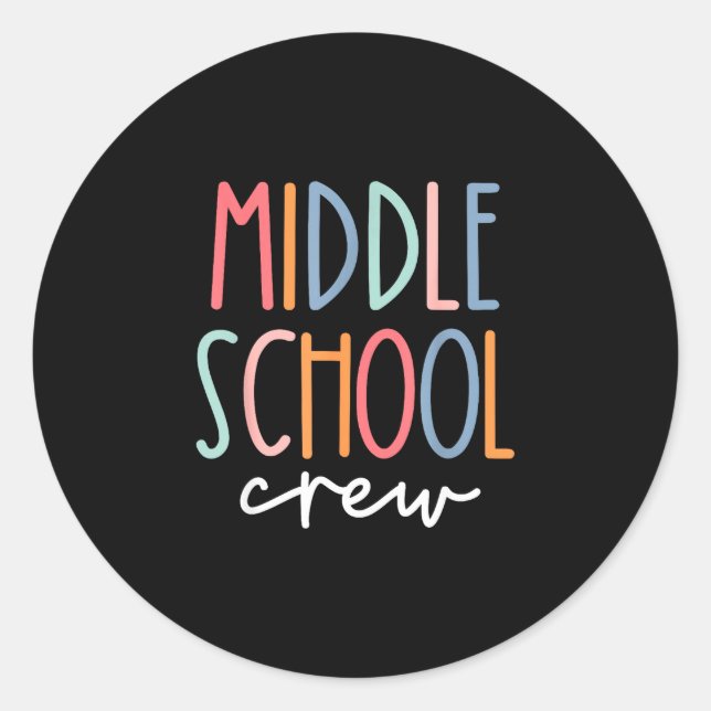 Middle school squad teacher student crew classic round sticker (Front)
