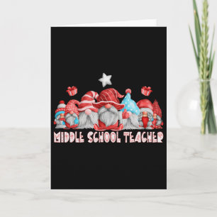 Middle School Teacher Job Christmas Gnome Ck To Sc Card