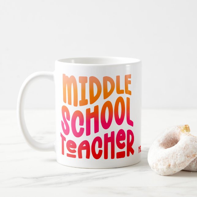 Middle School Teacher Orange Red Ombre Text  Coffee Mug (With Donut)