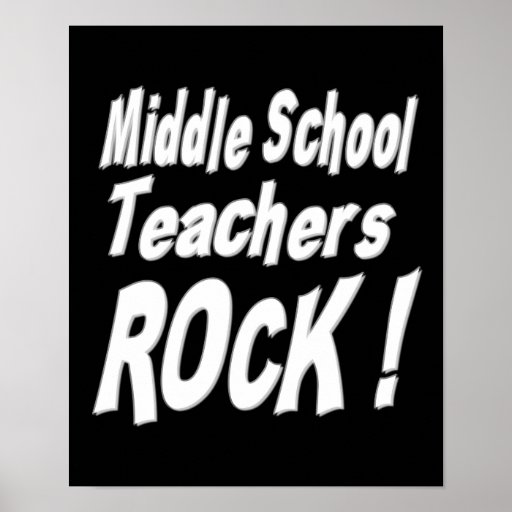 Middle School Teachers Rock! Poster Print | Zazzle