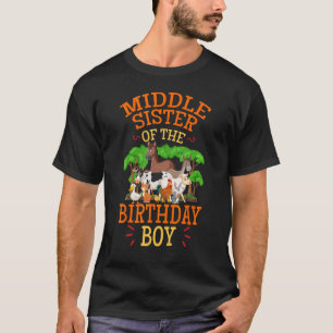 Middle Sister Of The Birthday Boy Animal Farm Bday T-Shirt