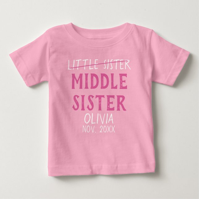 Middle Sister reveal custom name Baby T-Shirt (Front)
