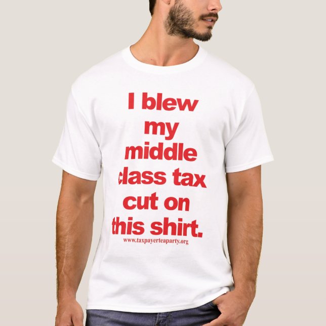middle tax cut? T-Shirt (Front)