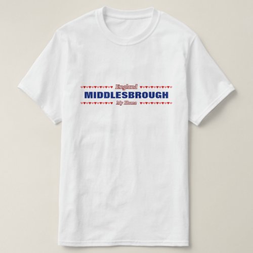 MIDDLESBROUGH _ My Home _ England Hearts T_Shirt