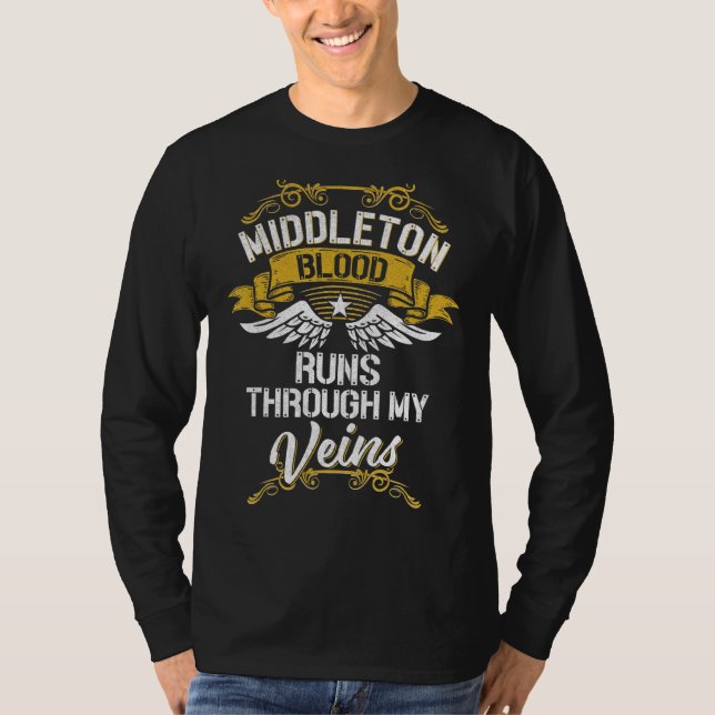 Middleton Blood Runs Through My Veins T-Shirt (Front)