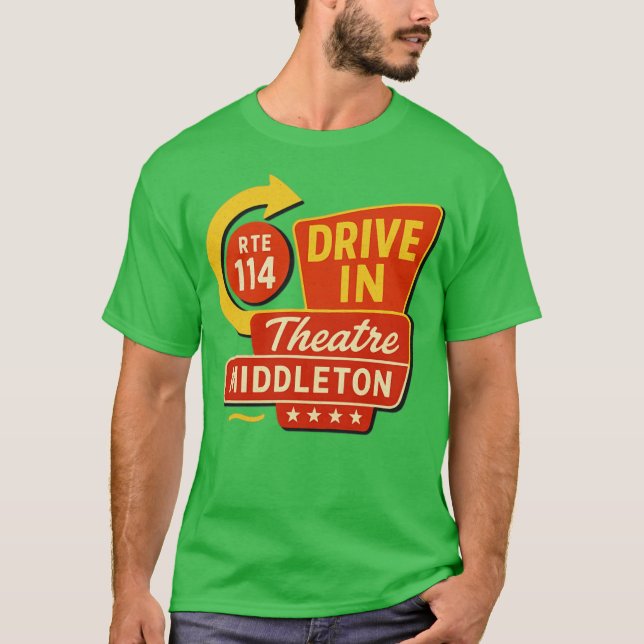Middleton Rt 114 Drive-In Middleton, MA Retro Driv T-Shirt (Front)