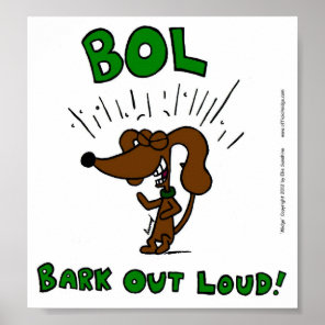 Midge "BOL: BARK OUT LOUD" Poster Print