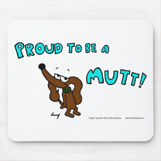Midge PROUD TO BE A MUTT Mousepad (Front)
