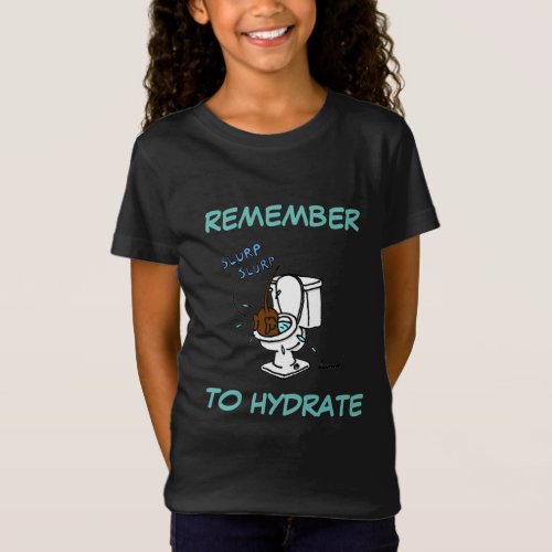 Midge Remember to Hydrate Dark Shirts