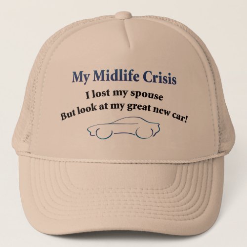 Midlife Crisis Car Trucker Hat