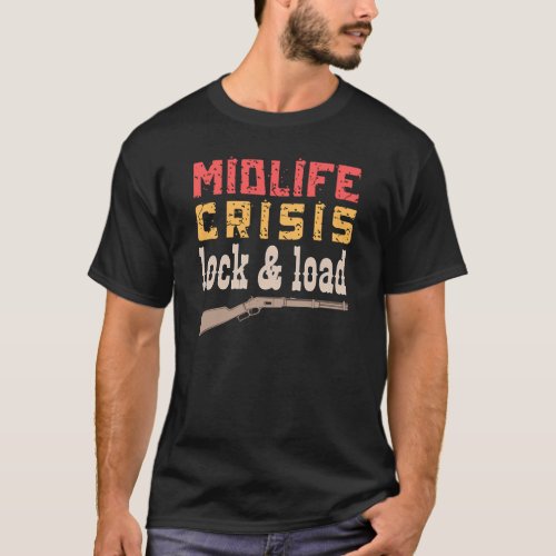 midlife crisis lock  loadâ funny midlife crisis  T_Shirt