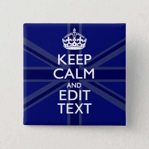 Midnight Blue Keep Calm Get Your Text Union Jack Button