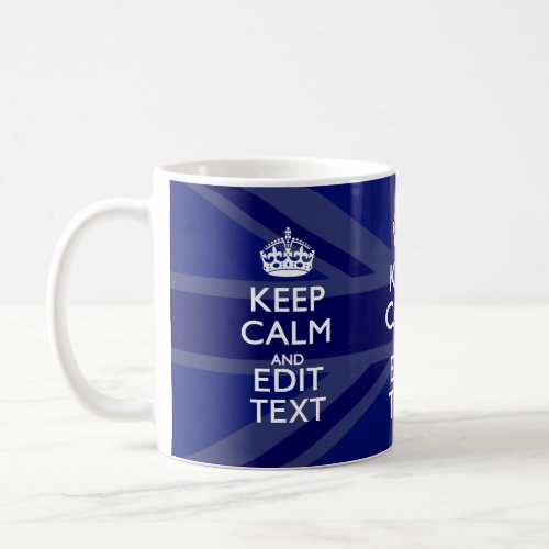 Midnight Blue Keep Calm Get Your Text Union Jack Coffee Mug