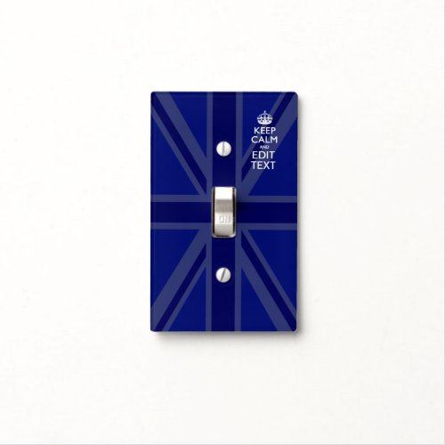 Midnight Blue Keep Calm Have Your Text Union Jack Light Switch Cover