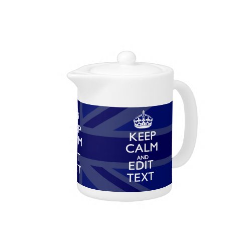 Midnight Blue Keep Calm Have Your Text Union Jack Teapot