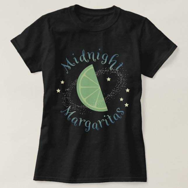 Midnight Margaritas T-Shirt (Design Front)