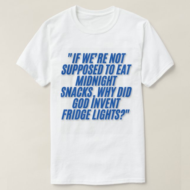 Midnight Snack Logic – Funny Foodie T-Shirt (Design Front)