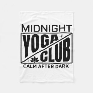 Midnight Yoga Club Funny Meditation Instructor - C Fleece Blanket