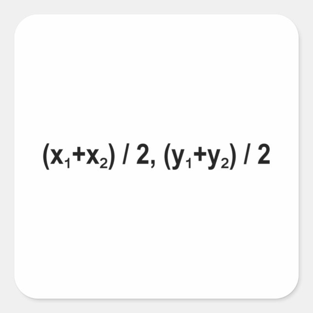 Midpoint Formula Math Mathematical Physics Square Sticker (Front)