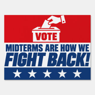 Midterms Are How We Fight 2026 Sign