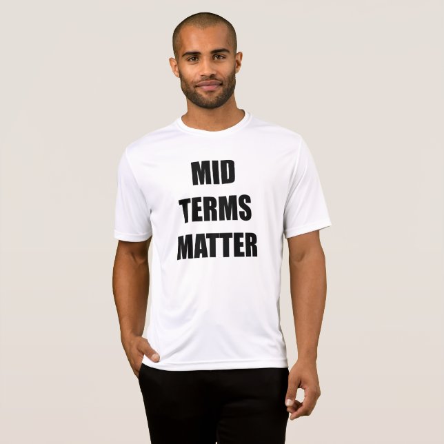 Midterms Matter T-Shirt (Front Full)